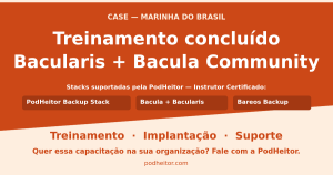 Marinha do Brasil capacitada em Bacularis + Bacula Community pela PodHeitor