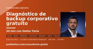 🩺 Diagnóstico gratuito de backup corporativo — 30 min con Heitor Faria